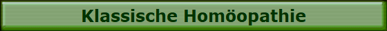Klassische Homopathie